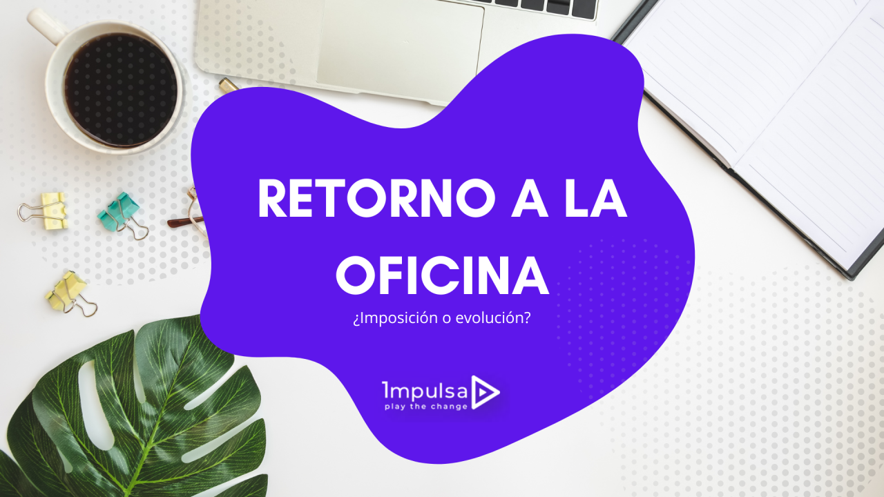 retorno a la oficina